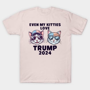 Even My Kitties Love Trump 2024 T-Shirt